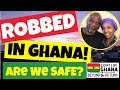 African Americans Robbed in Africa (Is Ghana Safe?) How to NOT get Robbed at Home!