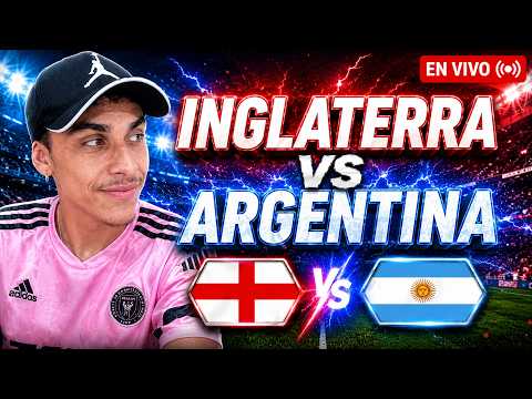 🔴 Argentina vs Inglaterra (Reacción)