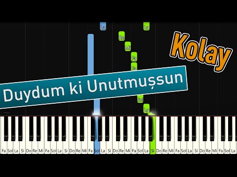 Duydum ki Unutmuşsun | Kolay Piyano - Nasıl Çalınır