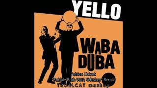 Yello: Waba Duba (Trollcat vs. Adrien Calvet remix)