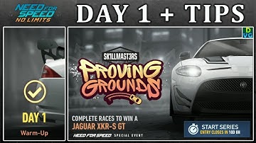 NFS No Limits | Day 1 + TIPS - Jaguar XKR-S GT | Proving Grounds Event