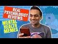 Real psychologist reviews mental illness memes