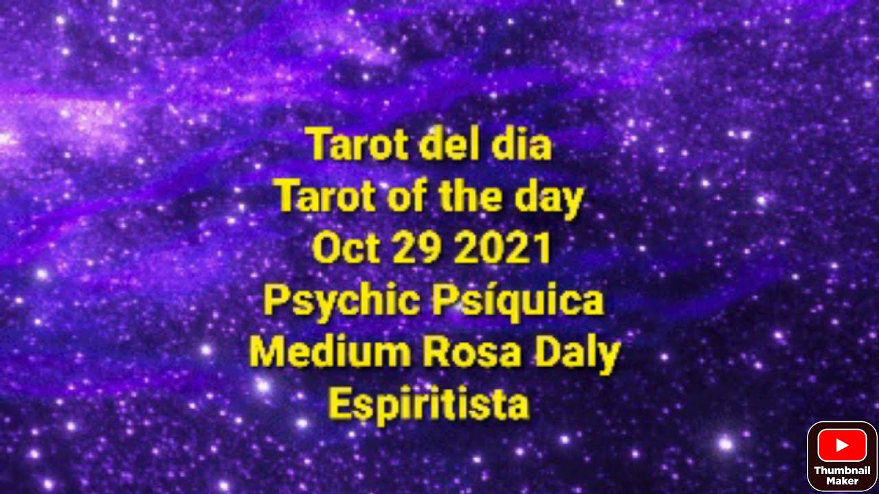 Psychic Psíquica Medium Rosa Daly Espiritista Tarot Del dia Oct 29 ...