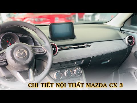 Video Nội thất Mazda CX 3 - Cũng nhiều cái hay nên xem. - youtube