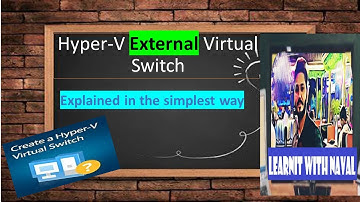 Hyper-V External Virtual Switch | Practical Demo | Hyper-V Networking in easiest way | Lecture-9