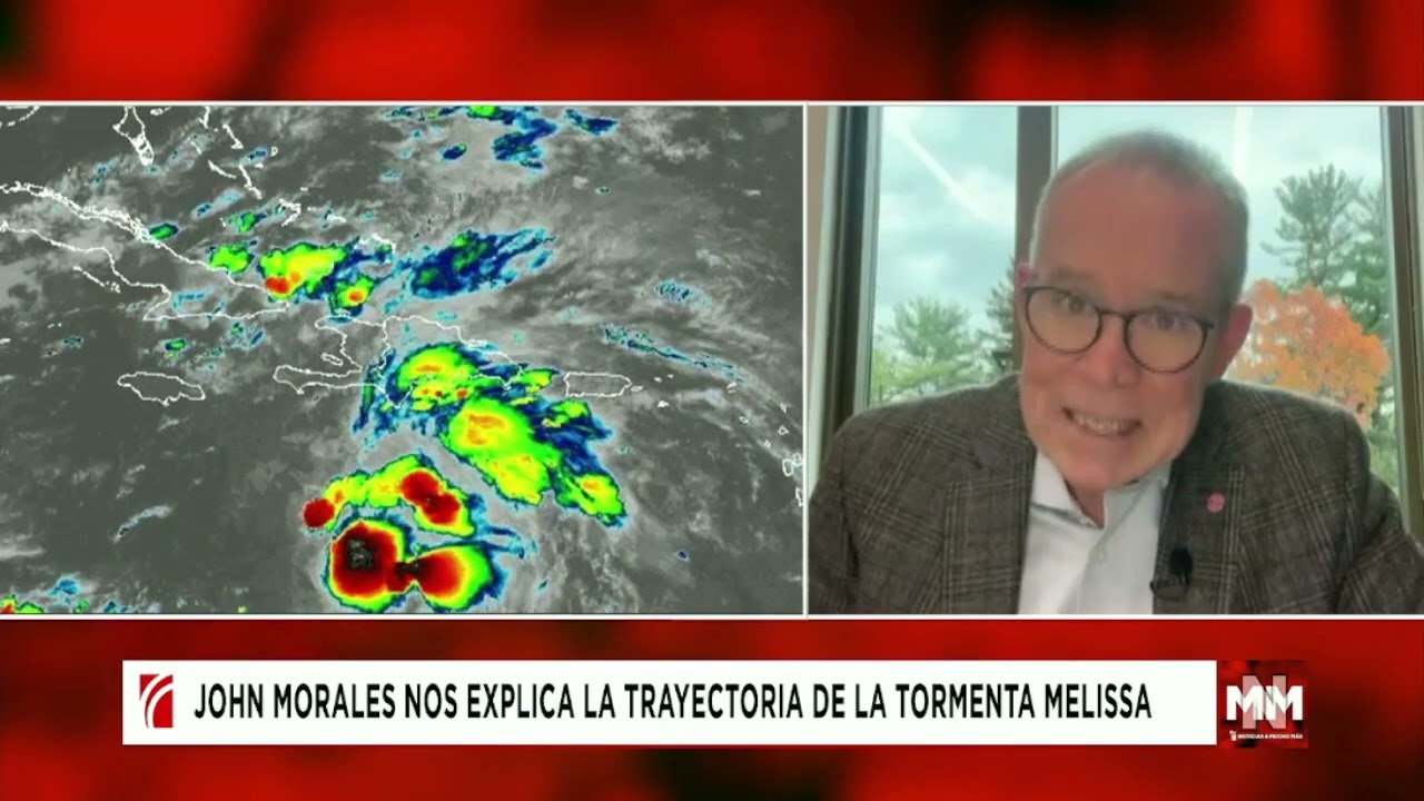 EN VIVO: John Morales: «Melissa está prácticamente detenida y la incertidumbre es alta»