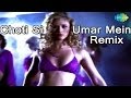 Chhoti Si Umar Mein Lag Gaya Rog (Remix) | Bollywood Remix Video | Gayatri Iyer