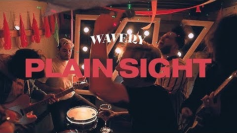 WAVERY - Plain Sight [Official Video]
