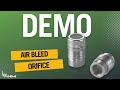 Lee Air Bleed Orifice Demonstration | Maximize Performance & Efficiency