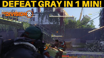 The Division 2 - HOW TO DEFEAT LT. GRAY IN 1 MINUTE OR LESS! (Update 10.1)
