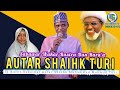 Sabuwar Wakar Basiru Dan Bara A AUTAR SHEIKH TURI Ta Bikin Dr Sukaina Sheikh Turi Sabuwar Wakar Basiru Dan Bara A AUTAR SHEIKH TURI Ta Bikin Dr Sukaina Sheikh Turi