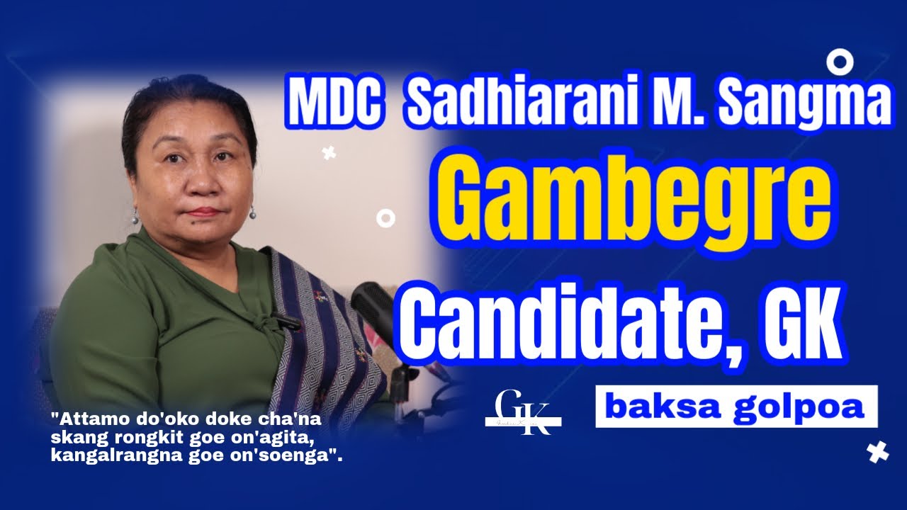 Candidate-tangko ma'sie ra'chengbo - MDC Sadhiarani M. Sangma