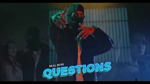 QUESTIONS (OFFICIAL VIDEO) REAL BOSS @ThugNationStudioz | Latest Punjabi Songs 2023