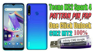 Tecno KC2 Spark 4 Pattern,Pin And Frp 100% Easy Unlock CM2 MT2