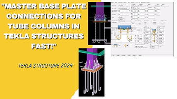 Master Base Plate Connections for Tube Columns in Tekla Structures Fast!