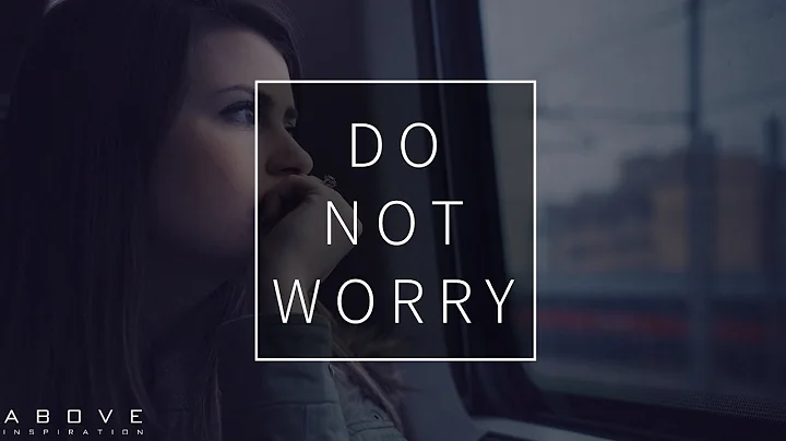 What God tells us about worrying? (2023)