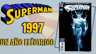 Superman 1997: Un año eléctrico