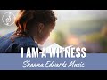 I am a witness  officialmusic shawna edwards  christian music 2023