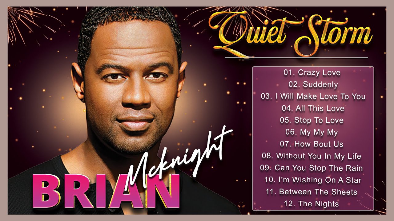QUIET STORM CRAZY LOVE Brian McKnight, Marvin Gaye, Teddy