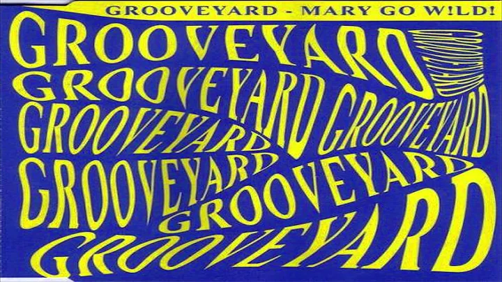 Grooveyard - Mary Go Wild! (Original Mix) || EC Records - 1996