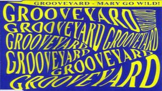 Grooveyard - Mary Go Wild! (Original Mix) || EC Records - 1996 Resimi