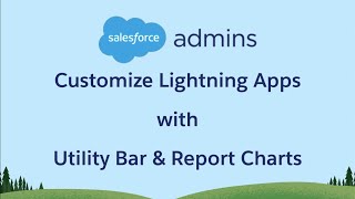 Deliver Personalized Charts to End Users with Lightning Apps and Utility Bar screenshot 2