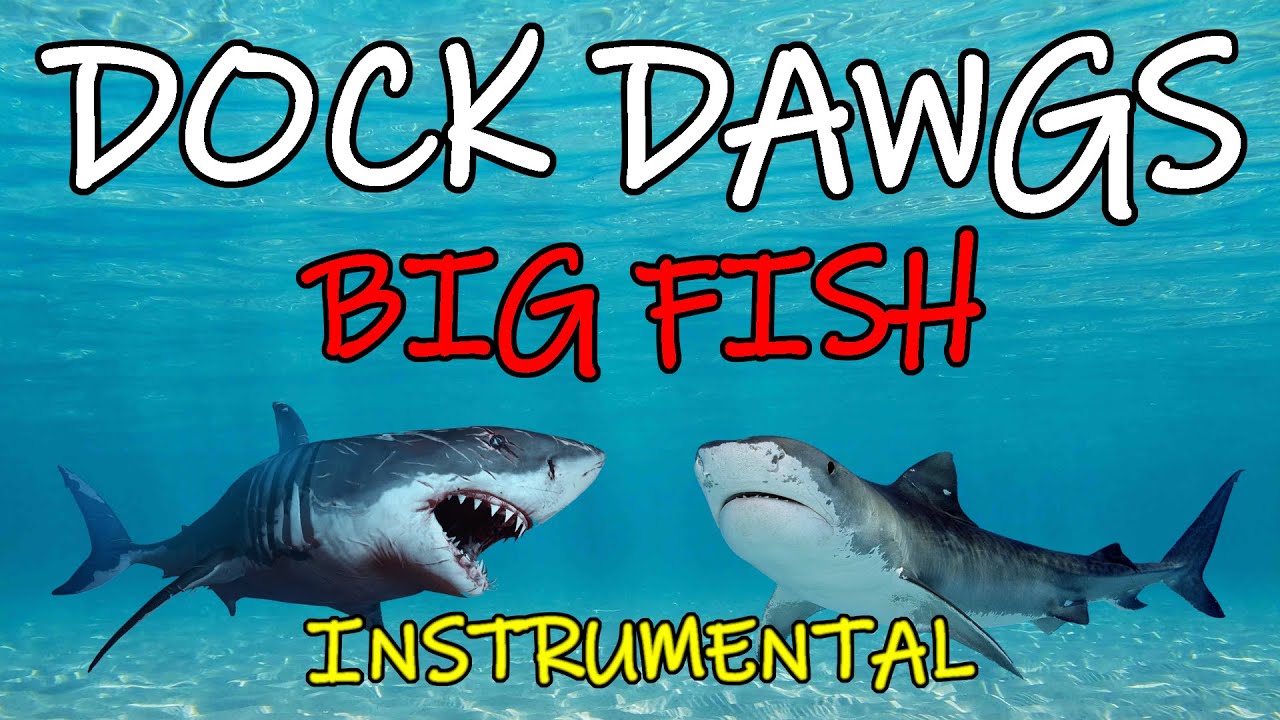 DOCK DAWGS - Big Fish (Hip Hop Instrumental)