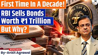 RBI sells ₹1 trillion Bonds for the first time in a decade | Ankit Agrawal Study IQ