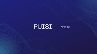 PUISI - AMORISA ft. Dadikz JIKUSTIK /  