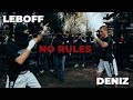 Leboff vs deniz  no rules