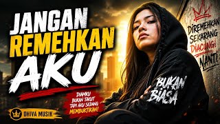 JANGAN REMEHKAN AKU! 🔥 Sekarang Giliranku Membuktikan | DHIVA MUSIK