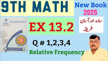 9Th Math New Book Exercise 13.2 Q 1,2,3,4 || Relative Frequency