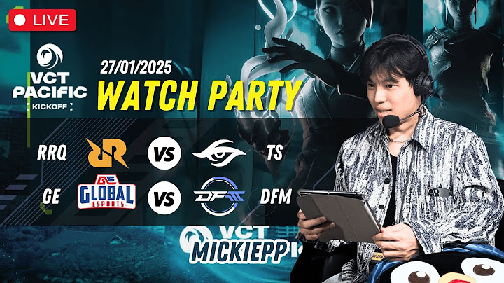 Watchparty RRQ vs TS คู่สอง GE vs DFM | VCT Pacific Kickoff 2025
