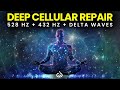 Complete Body Healing: 528Hz + 432Hz + Delta Waves for Deep Cellular Repair