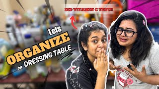 Let’s organize our dressing table | will I find the best vitamin c serum?? 🔥