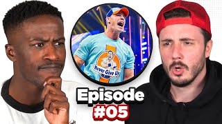 Is John Cena The GOAT? | EP 5 | VYBE Guys Podcast