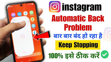 instagram automatic back problem 2025 | instagram reels auto back problem | instagram keeps stopping