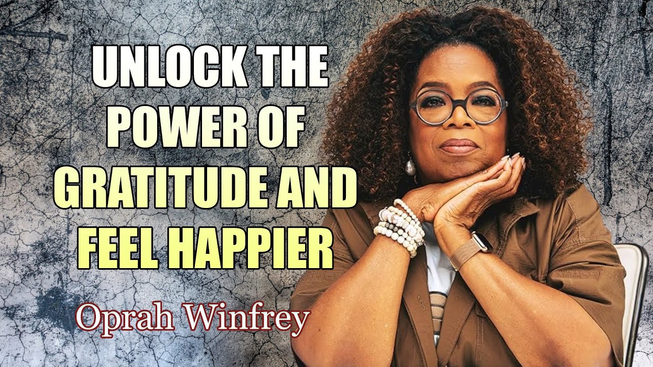 Oprah Winfrey Speech Unlock the Power of Gratitude and Feel Happier ...