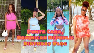 Travel Vlog: Punta Cana, Dominican Republic Birthday Getaway• Catalonia Royal Bavaro- All Inclusive