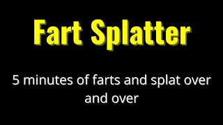 Fart Splatter