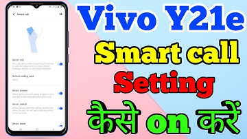How To Smart Call Setting On Vivo Y21e // Vivo Y21e Phone Me Smart Call Setting Kaise On Kare