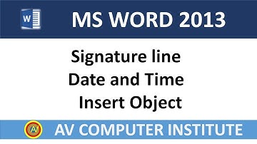 MS Office 2013  Signature line  Date and Time  Insert Object