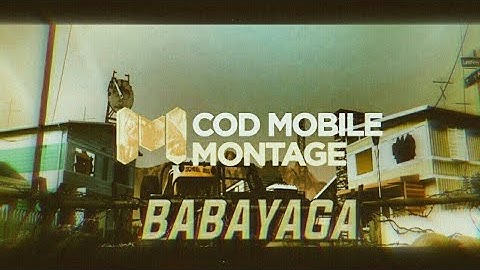 Call of duty mobile BABAYAGA Montage.