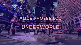 Underworld - Alice Phoebe Lou