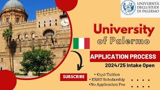UNIVERSITY OF PALERMO APPLICATION PROCESS 2024/25| €356 TUITION| NO APPLICATION FEE| STUDY IN ITALY