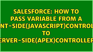 How to pass variable from a client-side(javascript)controller to server-side(APEX)controller?