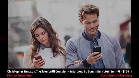 Christopher Simpson: The Science of Coercion and Psychological Warfare (KPFK, 1994)