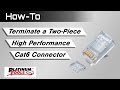 How To - Terminate a Two-Piece High Performance Cat6 Connector
