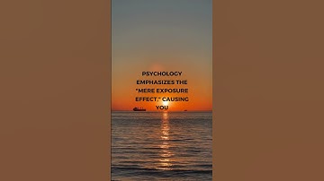 The Mere Exposure Effect Unveiled: How Familiarity Shapes Your Preferences