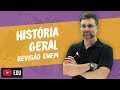 REVISÃO: História Geral